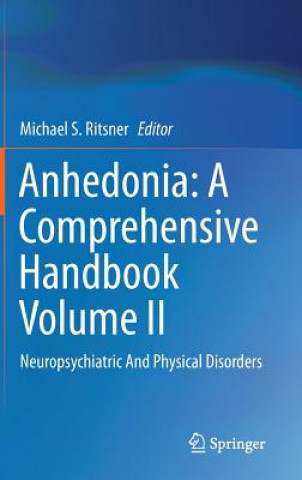 Könyv Anhedonia: A Comprehensive Handbook Volume II Michael Ritsner