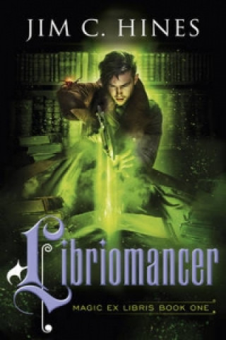Buch Libriomancer Jim C. Hines