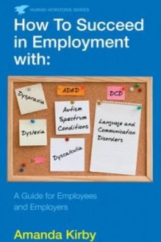 E-book How to Succeed in Employment with Specific Learning Difficulties Amanda Kirby