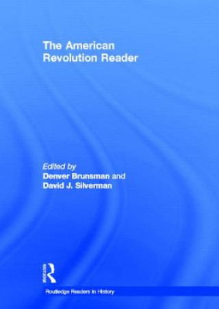 Kniha American Revolution Reader Denver Brunsman
