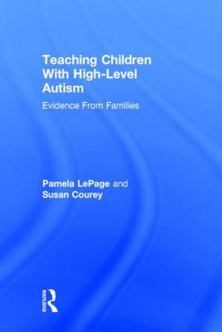 Könyv Teaching Children with High-Level Autism Pamela LePage