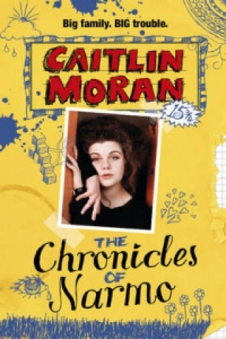 Kniha Chronicles Of Narmo Caitlin Moran