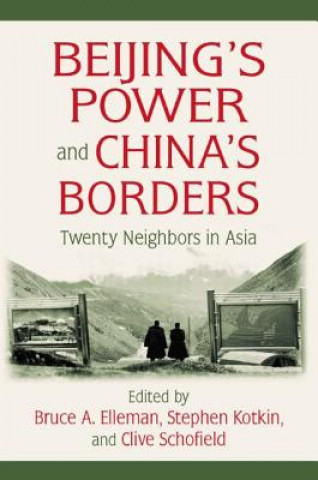 Książka Beijing's Power and China's Borders Bruce Elleman