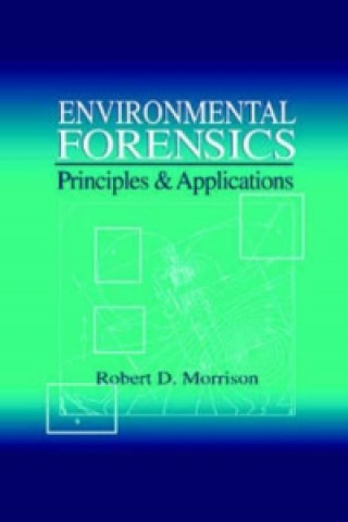 Könyv Environmental Forensics Robert D Morrison