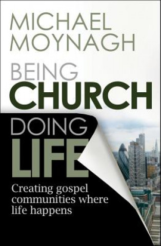 Carte Being Church, Doing Life Michael Moynagh