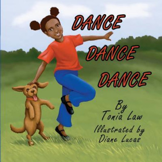 Könyv Dance Dance Dance Tonia Law