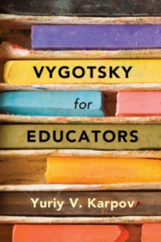 Book Vygotsky for Educators Yuriy V. Karpov