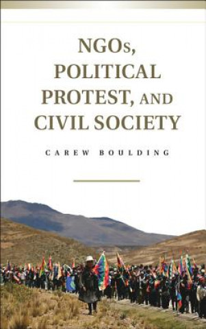 Carte NGOs, Political Protest, and Civil Society Carew Boulding