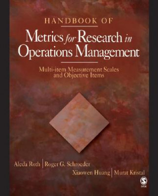 Książka Handbook of Metrics for Research in Operations Management Aleda V Roth