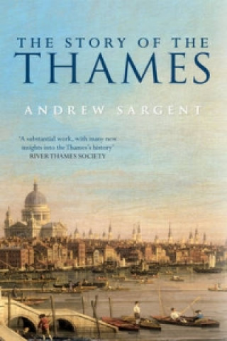 Knjiga Story of the Thames Andrew Sargent