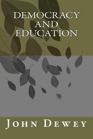 Kniha Democracy and Education John Dewey