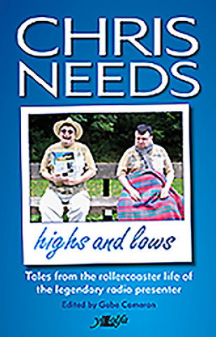 Könyv Chris Needs: the Highs and Lows Chris Needs