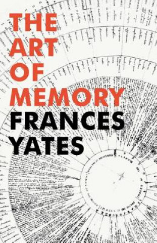 Knjiga Art of Memory Frances A. Yates