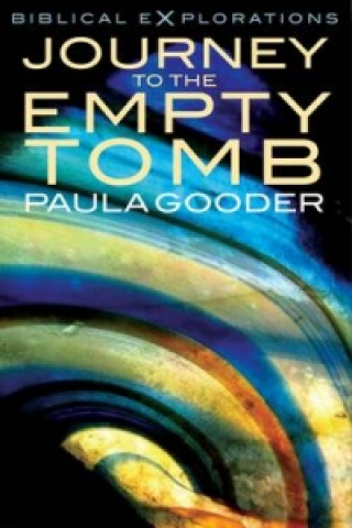 Knjiga Journey to the Empty Tomb Paula Gooder