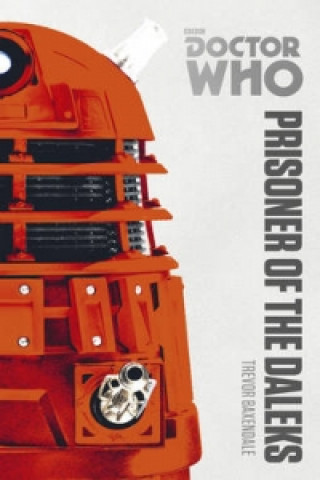 Książka Doctor Who: Prisoner of the Daleks Trevor Baxendale