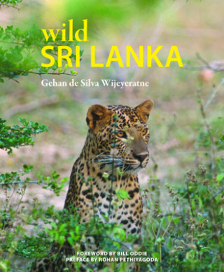Kniha Wild Sri Lanka Gehan de Silva Wijeyeratne