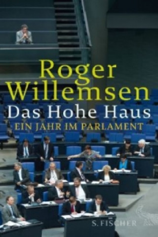 Knjiga Das Hohe Haus Roger Willemsen