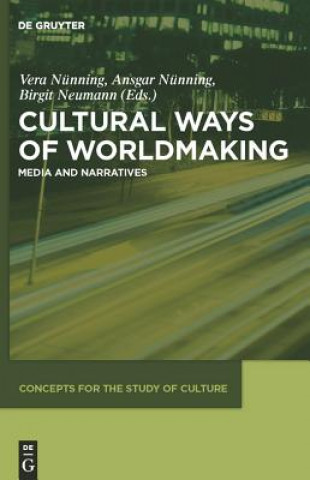 Książka Cultural Ways of Worldmaking Vera Nunning