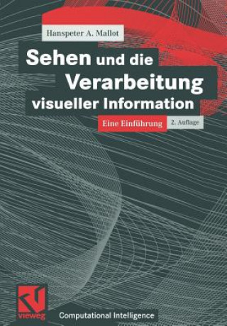 Buch Sehen Und Die Verarbeitung Visueller Information Hanspeter A. Mallot