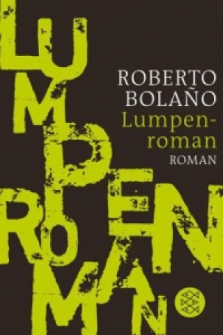 Kniha Lumpenroman Roberto Bola