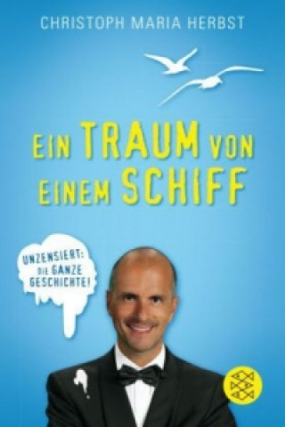 Kniha Ein Traum von einem Schiff Christoph M. Herbst