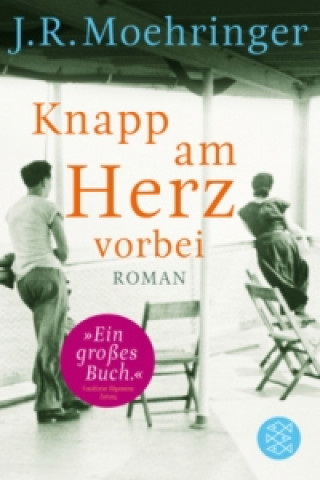 Kniha Knapp am Herz vorbei J.R. Moehringer