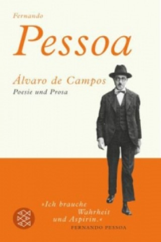 Könyv Alvaro de Campos, Poesie und Prosa Álvaro de Campos