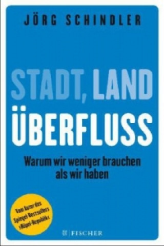 Livre Stadt - Land - Überfluss Jörg Schindler