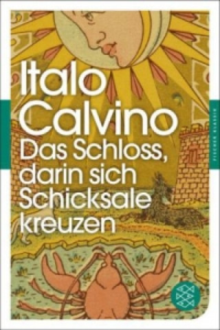 Carte Das Schloss, darin sich Schicksale kreuzen Italo Calvino