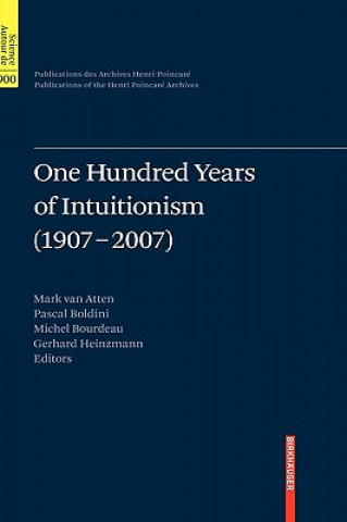 Buch One Hundred Years of Intuitionism (1907-2007) Mark Van Atten