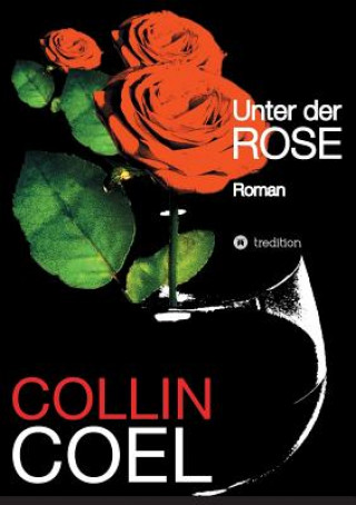 Carte Unter der Rose Collin Coel