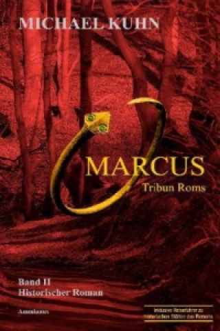 Könyv Marcus - Tribun Roms Michael Kuhn