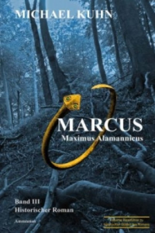 Kniha Marcus - Maximus Alamannicus Michael Kuhn