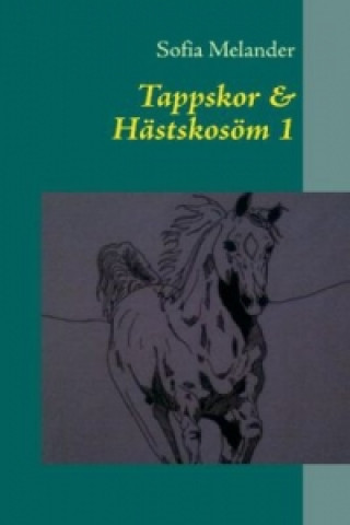 Livre Tappskor & Hästskosöm 1 Sofia Melander