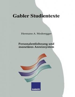 Könyv Personalentlohnung Und Monetares Anreizsystem Hermann A. Moderegger