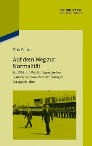 Könyv Auf dem Weg zur Normalität Dirk Petter