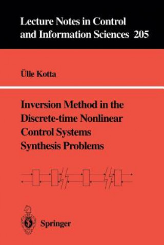 Książka Inversion Method in the Discrete-time Nonlinear Control Systems Synthesis Problems Ülle Kotta