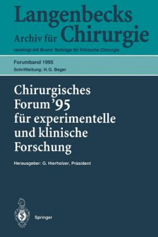 Carte Chirurgisches Forum '95 fur Experimentelle und Klinische Forschung H.G. Beger