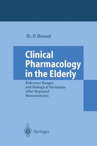 Kniha Clinical Pharmacology in the Elderly Hans-Peter Breuel