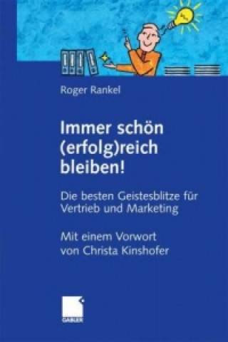 Kniha Immer schon (erfolg)reich bleiben! Roger Rankel