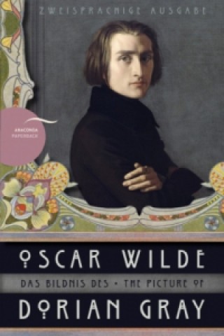 Kniha Das Bildnis des Dorian Gray / The Picture of Dorian Gray. The Picture of Dorian Gray Oscar Wilde