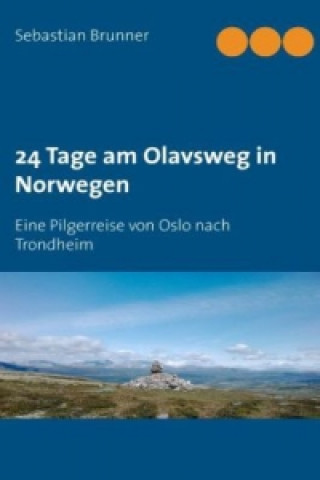 Könyv 24 Tage am Olavsweg in Norwegen Sebastian Brunner