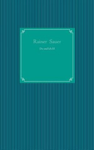 Книга Du und Ich. III Rainer Sauer