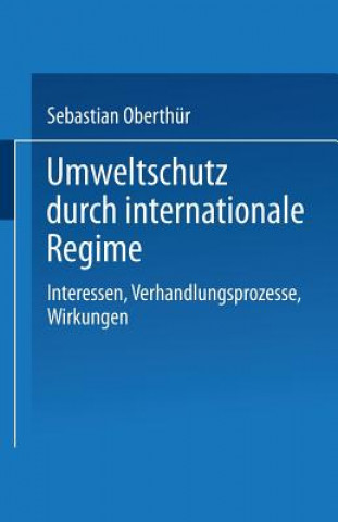 Książka Umweltschutz Durch Internationale Regime Sebastian Oberthür