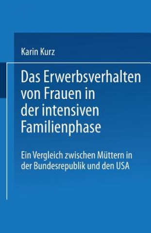 Carte Das Erwerbsverhalten Von Frauen in Der Intensiven Familienphase Karin Kurz