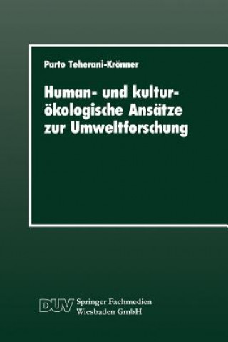 Carte Human- Und Kulturoekologische Ansatze Zur Umweltforschung Parto Teherani-Krönner