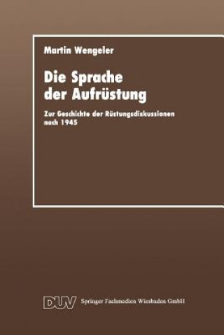 Βιβλίο Die Sprache Der Aufrustung Martin Wengeler