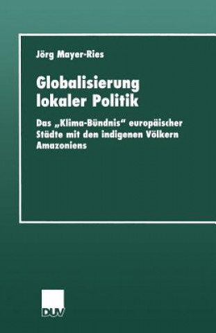 Knjiga Globalisierung Lokaler Politik Jörg Mayer-Ries