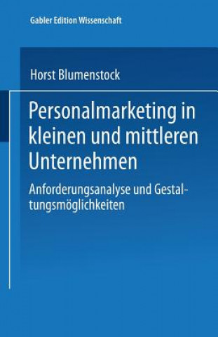 Carte Personalmarketing in Kleinen Und Mittleren Unternehmen Horst Blumenstock