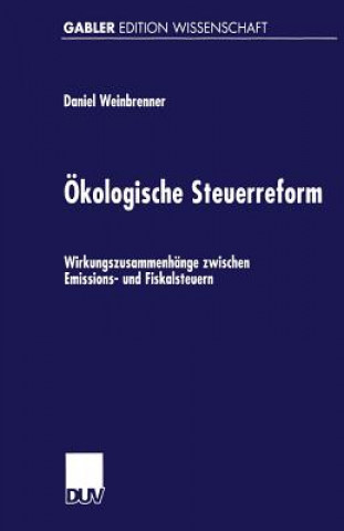 Könyv OEkologische Steuerreform Daniel Weinbrenner